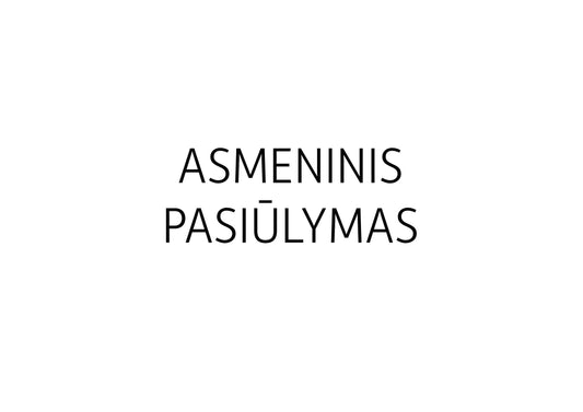 ASMENINIS PASIŪLYMAS